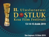 2. Uluslararası Dostluk Kısa Film Festivali başvuruları başladı