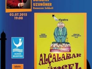 ‘Alçalarak Yüksel’ Aliağa’da Sahnelenecek
