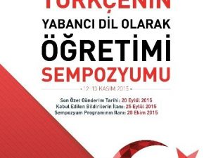 ‘Türkçenin Yabancı Dil Olarak Öğretilmesi Sempozyumu’ Yapılacak