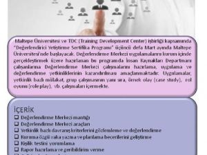 Değerlendirici Yetiştirme Sertifika Programı Üçüncü Kez Maltepe’de