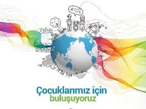 Türkiye’nin Önemli İsimleri Çocuklar İçin Buluşuyor