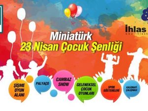 İhlas Koleji 23 Nisan’da Çocukları Miniatürk’e Davet Ediyor