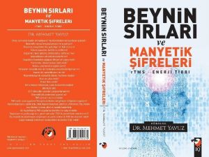 ’Beynin Sırları Ve Manyetik Şifreleri’ Kitabı Çıktı