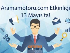 Aramamotoru.com etkinliği 13 Mayıs’ta İstanbul’da gerçekleşecek