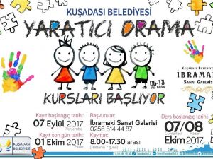 Kuşadası’nda yaratıcı drama eğitimi için başvurular başladı