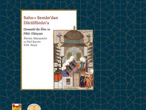 Osmanlı’nın ilim ve fikir dünyası geleceğe aktarılıyor