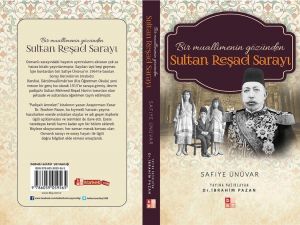 ‘Bir Muallimenin Gözünden Sultan Reşad Sarayı’