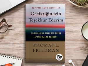 Thomas Friedman’ın yeni kitabı çıktı