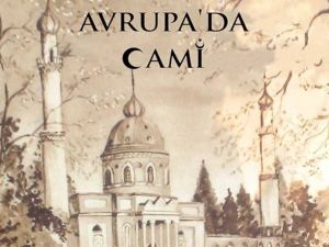 Etnografya Müzesi "Avrupa’da Cami" belgeseli ve söyleşisine ev sahipliği yapacak