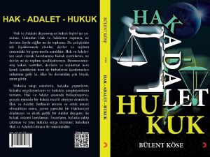 Araştırma kitabı “Hak Adalet Hukuk“raflarda