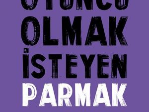 Tümay Özokur’un Oyuncu Olmak İsteyen Parmak Kaldırsın kitabı raflarda