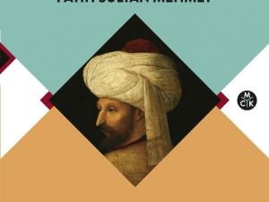 Mithat Cemal’in Fatih ve Fetih adlı eseri, kitapçılarda