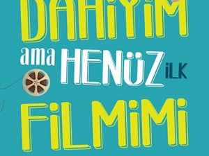 Turgut Yasalar’ın, Ben Bir Dâhiyim ama Henüz İlk Filmimi Çekmedim kitabı, raflarda