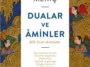 Ümit Meriç’in ‘Dualar ve Aminler’ kitabının yeni baskısı raflarda