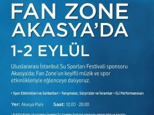 Uluslararası İstanbul Su Sporları Fan Zone Festivali Akasya’da