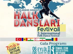 3. Uluslararası Kuşadası Halk Dansları Festivali başlıyor