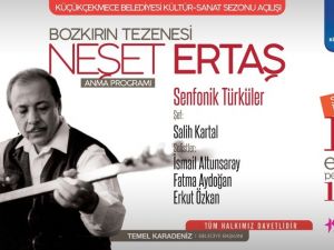 Küçükçekmece Belediyesi Kültür Sanat Sezonu açılışında Neşet Ertaş’ı anacak