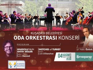 Dünyanın en eski notaları Kuşadası’nda yankılanacak