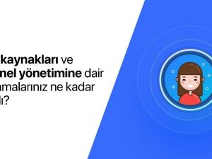 Şirketler, 2018 yılı İK uygulamalarını değerlendiriyor