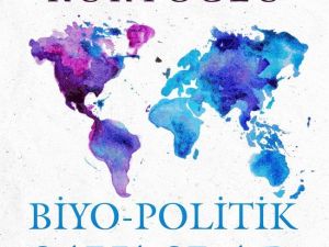 Dr. Ramazan Kurtoğlu’nun "Biyo-Politik Savaşlar" adlı kitabı raflarda