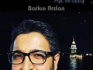 Barkın Arslan’ın "Kız Kulesi’ne Gülümserken" romanı raflarda