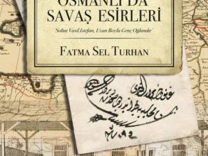 Osmanlı’da Savaş Esirleri adlı kitap raflarda