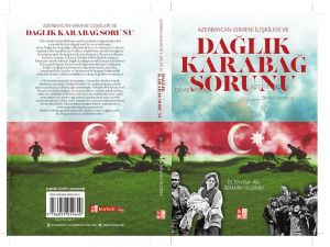 Azerbaycan - Ermeni ilişkileri ve Dağlık Karabağ Sorunu kitabı raflarda