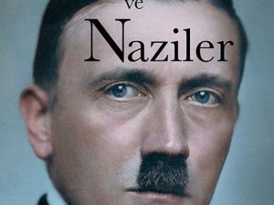 Aksel Akerman’ın ’50 Maddede Hitler ve Naziler’ kitabı raflarda