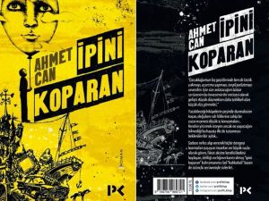 Ahmet Can’ın ‘İpini Koparan’ı raflarda