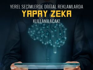 Seçimlerde ‘yapay zeka teknolojisi’ ile ‘dijital propaganda’ dönemi başlıyor