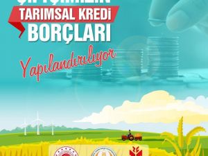 Çiftçinin tarımsal kredi borçları yapılandırılıyor