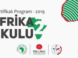 Afrika Okulu ile uzmanlar yetişecek