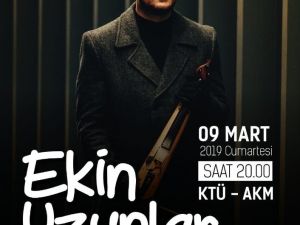 Ekin Uzunlar Trabzon’da hayranları ile hasret giderecek