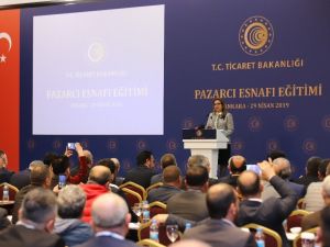 Bakan Pekcan ’Pazarcı Esnafı Eğitimine’ katıldı