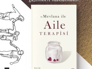 Prof. Dr. Nevzat Tarhan’dan Hz. Mevlana İle Aile Terapisi