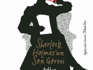 Sherlock Holmes’un Son Görevi, raflarda