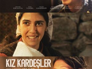 Ödüllü film ‘Kız Kardeşler’ 13 Eylül’de sinemalarda!