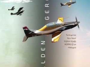 Hayalden Gerçeğe Hürkuş’un Hikayesi