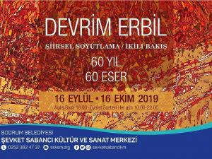 Devrim Erbil’in ‘60 Yıl 60 Eser’ sergisi Bodrumlularla buluşuyor