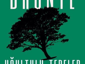 Emily Bronte’nin Uğultulu Tepeler adlı romanı raflarda