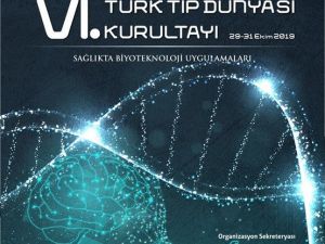 VI. Türk Tıp Dünyası Kurultayı İstanbul’da