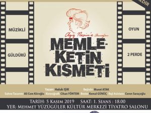 ‘Memleketin Kısmeti’ adlı oyun Nazilli’de sahnelenecek