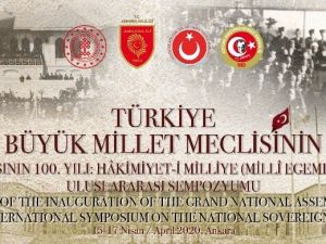 TBMM’nin açılışının 100. yılı anısına uluslararası sempozyum yapılacak