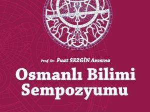 Sakarya’da “Osmanlı Bilimi Sempozyumu” düzenlenecek