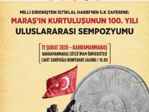Maraş’ın kurtuluşunun 100’üncü yılında uluslararası sempozyum düzenlenecek