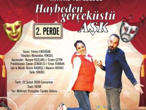 ’Haybeden Gerçeküstü Aşk’ Nazilli’de sahnelenecek