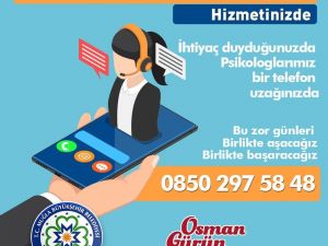 Büyükşehirden psikolojik danışmanlık hattı