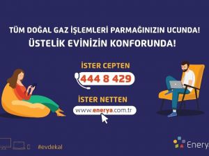 Enerya’dan müşterilerine online hizmet
