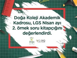 Doğa Koleji, Nisan ayı LGS örnek sorularını değerlendirdi