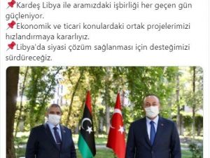 Dışişleri Bakanı Çavuşoğlu: "Libya’da siyasi çözüm sağlanması için desteğimizi sürdüreceğiz"